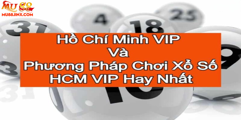 Kinh nghiệm soi cầu Xổ số Hồ Chí Minh VIP hiệu quả